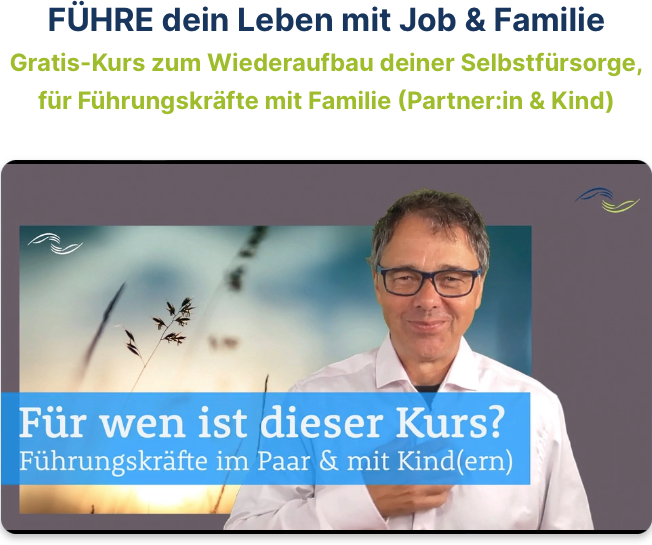 Robert Jautschus stellt den Gratiskurs ‚FÜHRE dein Leben mit Job & Familie‘ für junge Führungskräfte im Paar mit Kind vor.
